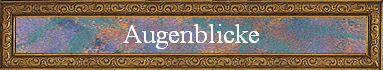 Augenblicke